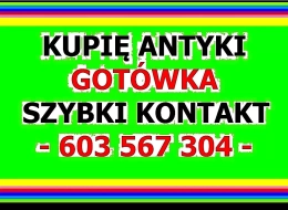 KUPIĘ ANTYKI / 603 567 304 / OŁAWA