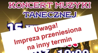 Niedzielny koncert muzyki tanecznej zostaje odwołany!