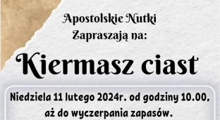 Apostolskie Nutki zapraszają na kiermasz ciast