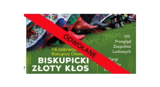 Biskupicki Zloty Kłos został odwołany