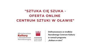 Centrum Sztuki w Oławie z dofinansowaniem Narodowego Centrum Kultury