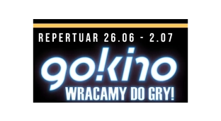 Sprawdź najnowszy repertuar Go Kino. Promocja na bilety została przedłużona!