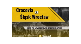 Cracovia vs Śląsk Wrocław – czas na wyjazdowe przełamanie?