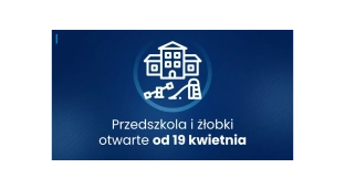 Żłobki i przedszkola zostają otwarte