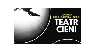 Teatr cieni online z Centrum Sztuki