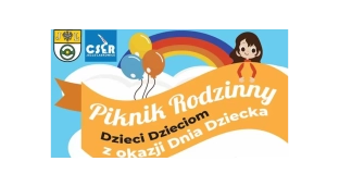 Piknik Rodzinny z okazji Dnia Dziecka