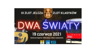 Dwa Światy po raz trzeci w Jelczu-Laskowicach!