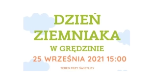 Grędzina zaprasza na Dzień Ziemniaka