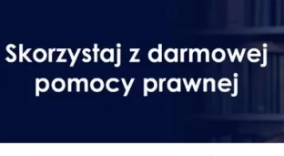 Skorzystaj z darmowej pomocy prawnej