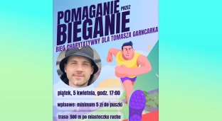 Pomaganie przez bieganie. Chcą pomóc Tomkowi Garncarkowi w walce z nowotworem