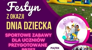 Szkoła Podstawowa zaprasza na festyn z okazji Dnia Dziecka