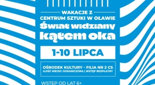 Wakacje z Centrum Sztuki