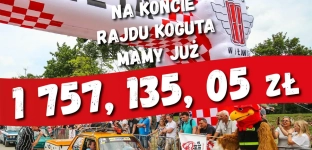 Na koncie Rajdu Koguta prawie dwa miliony złotych!