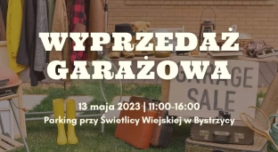 Wymień, kup albo sprzedaj. Pierwsza wyprzedaż garażowa w Bystrzycy