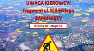 Ulica Kilińskiego będzie zamknięta