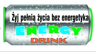 Napój energetyzujący może wyrządzić ogromne szkody w organizmie