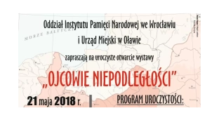 "Ojcowie Niepodległości" - wystawa w Oławie