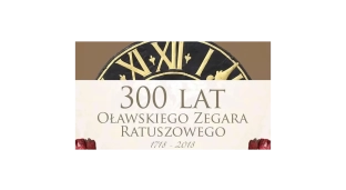 300 lat oławskiego zegara ratuszowego