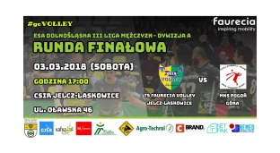 Runda finałowa: TS Faurecia Volley J-L - MKS Pogoń Góra