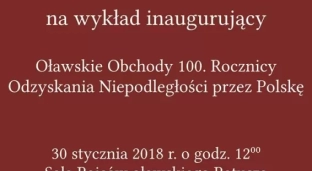 Wykład inaugurujący Oławskie Obchody 100. Rocznicy Odzyskania Niepodległości