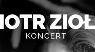 Piotr Zioła nie wystąpi w Oławie. Koncert został odwołany