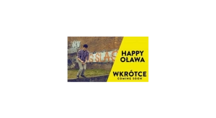 HAPPY OŁAWA - zapowiedź