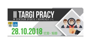 II Targi Pracy w Centrum Sportu i Rekreacji Jelcz-Laskowice