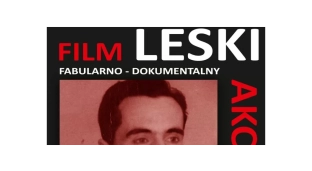 Spotkanie z reżyserem i projekcja filmu „Leski. Akcja 666”