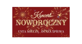 Usta milczą, dusza śpiewa - Koncert Noworoczny