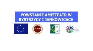 Amfiteatr i wiaty staną w Bystrzycy i Jankowicach