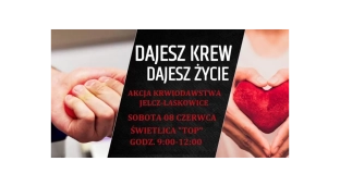 Dajesz krew? Dajesz życie!