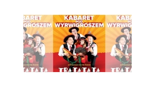 Kabaret Pod Wyrwigroszem z nowym programem w Oławie