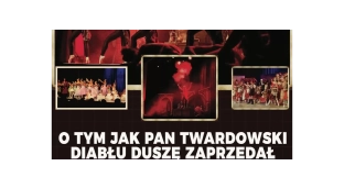 Bajka baletowa „O tym jak Twardowski duszę diabłu zaprzedał"