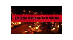 Zmiana organizacji ruchu 1 listopada!