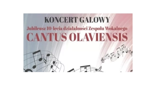 Jubileusz Zespołu Wokalnego Cantus Olaviensis