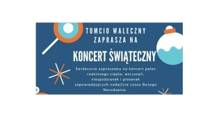 Koncert świąteczny dla Tomcia Walecznego