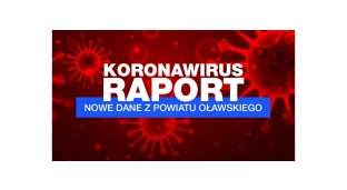 [RAPORT 02.04] Najnowszy raport z powiatu oławskiego