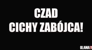 Czad cichym zabójcą. Zadbaj o swoje bezpieczeństwo!