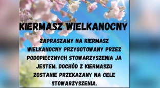 Stowarzyszenie Ja Jestem zaprasza na kiermasz wielkanocny