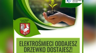 Oddaj zużyty sprzęt, otrzymaj sadzonkę